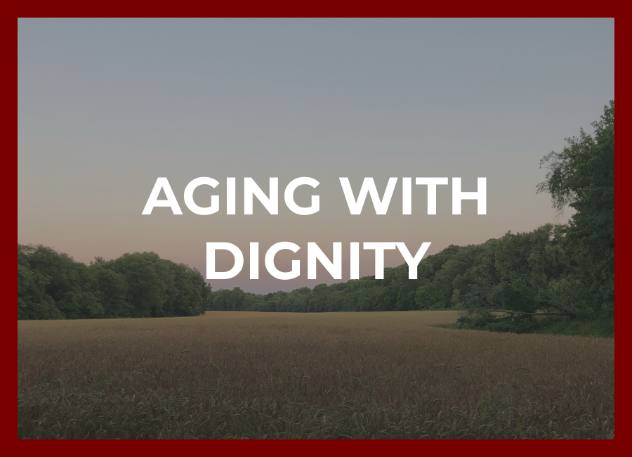 Aging with Dignity